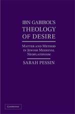 Ibn Gabirol's Theology of Desire