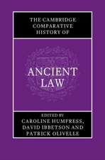 The Cambridge Comparative History of Ancient Law