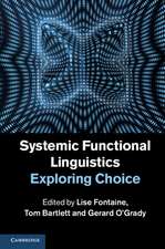 Systemic Functional Linguistics: Exploring Choice