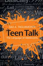 Teen Talk: The Language of Adolescents