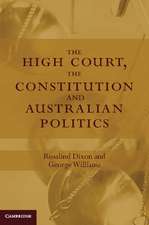 The High Court, the Constitution and Australian Politics