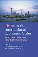 China in the International Economic Order: New Directions and Changing Paradigms