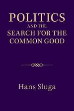 Politics and the Search for the Common Good