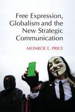 Free Expression, Globalism, and the New Strategic Communication