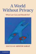 A World without Privacy: What Law Can and Should Do?