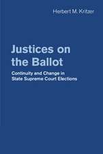 Justices on the Ballot: Continuity and Change in State Supreme Court Elections