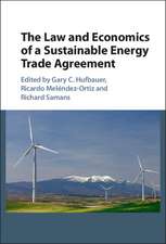 The Law and Economics of a Sustainable Energy Trade Agreement