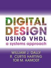 Digital Design Using VHDL: A Systems Approach