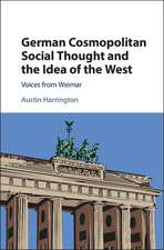 German Cosmopolitan Social Thought and the Idea of the West: Voices from Weimar