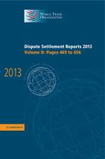 Dispute Settlement Reports 2013: Volume 2, Pages 469–656