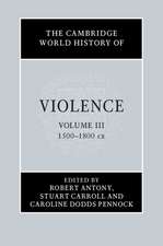 The Cambridge World History of Violence