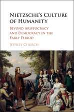 Nietzsche's Culture of Humanity: Beyond Aristocracy and Democracy in the Early Period