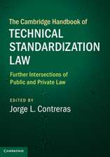 The Cambridge Handbook of Technical Standardization Law: Volume 2: Further Intersections of Public and Private Law