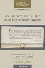 Papal Authority and the Limits of the Law in Tudor England