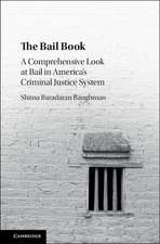 The Bail Book: A Comprehensive Look at Bail in America's Criminal Justice System