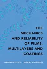 The Mechanics and Reliability of Films, Multilayers and Coatings