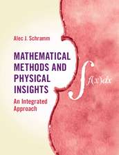 Mathematical Methods and Physical Insights