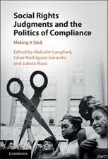 Social Rights Judgments and the Politics of Compliance: Making it Stick