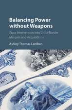 Balancing Power without Weapons: State Intervention into Cross-Border Mergers and Acquisitions