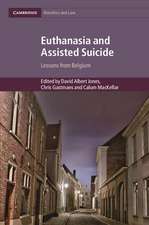 Euthanasia and Assisted Suicide: Lessons from Belgium