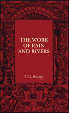 The Work of Rain and Rivers