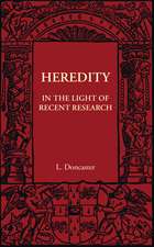 Heredity: In the Light of Recent Research