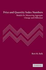 Price and Quantity Index Numbers: Models for Measuring Aggregate Change and Difference