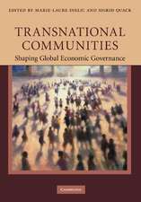 Transnational Communities: Shaping Global Economic Governance