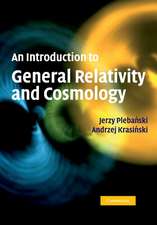 An Introduction to General Relativity and Cosmology