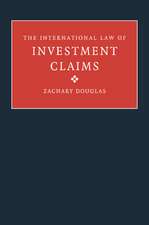 The International Law of Investment Claims