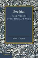 Boethius: Some Aspects of his Times and Work