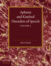 Aphasia and Kindred Disorders of Speech: Volume 1