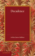 Decadence: Henry Sidgwick Memorial Lecture 1908