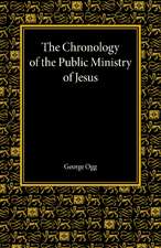 The Chronology of the Public Ministry of Jesus