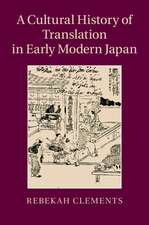 A Cultural History of Translation in Early Modern Japan