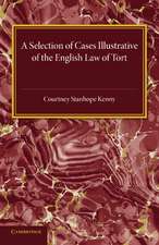 A Selection of Cases Illustrative of the English Law of Tort