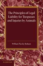 The Principles of Legal Liability for Trespasses and Injuries by Animals