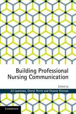 Building Professional Nursing Communication