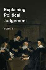 Explaining Political Judgement