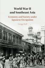 World War II and Southeast Asia: Economy and Society under Japanese Occupation