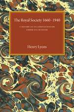 The Royal Society, 1660–1940: A History of its Administration under its Charters