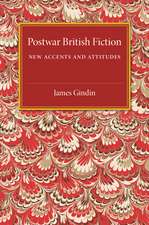 Postwar British Fiction: New Accents and Attitudes