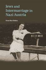 Jews and Intermarriage in Nazi Austria