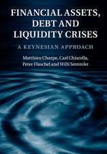 Financial Assets, Debt and Liquidity Crises: A Keynesian Approach