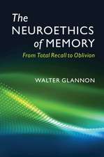 The Neuroethics of Memory