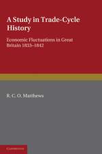 A Study in Trade-Cycle History: Economic Fluctuations in Great Britain 1833–1842