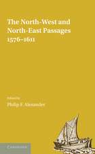 The North-West and North-East Passages, 1576–1611