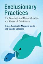 Exclusionary Practices: The Economics of Monopolisation and Abuse of Dominance