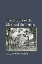 The History of the Islands of the Lerins