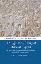 A Linguistic History of Ancient Cyprus: The Non-Greek Languages, and their Relations with Greek, c.1600–300 BC